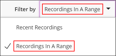 Use the dropdown menu to filter by recordings in range
